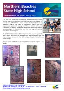 Northern Beaches State High School Newsletter VOL 18 (NoJuly 2014 Last term the Elevate Group joined the Northern Beaches Support Services Team to facilitate the STRENGTH program which was targeted at year 10 boys