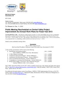 Mid-Pacific Region Sacramento, CA MP[removed]Media Contacts: U.S. Bureau of Reclamation: Pete Lucero, [removed], [removed] U.S. Fish and Wildlife Service: Scott Flaherty, [removed], [removed]