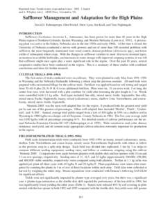 Reprinted from: Trends in new crops and new uses[removed]J. Janick and A. Whipkey (eds.). ASHS Press, Alexandria, VA. Safflower Management and Adaptation for the High Plains David D. Baltensperger, Glen Frickel, Drew Lyon