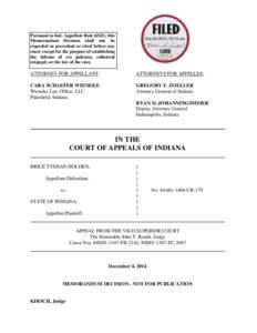 Pursuant to Ind. Appellate Rule 65(D), this Memorandum Decision shall not be regarded as precedent or cited before any court except for the purpose of establishing the defense of res judicata, collateral estoppel, or the