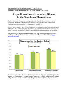ABC NEWS/WASHINGTON POST POLL: The Shutdown EMBARGOED FOR RELEASE AFTER 3 p.m. Monday, Oct. 7, 2013