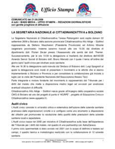 Ufficio Stampa COMUNICATO delA tutti i MASS MEDIA – UFFICI STAMPA – REDAZIONI GIORNALISTICHE con gentile preghiera di diffusione  LA SEGRETARIA NAZIONALE di CITTADINANZATTIVA a BOLZANO