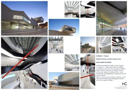 Hufton + Crow MAXXI Museum of XXI Century Arts Zaha Hadid Architects MAXXI supercedes the notion of the museum as ‘object’ or – presenting a field of buildings accessible to all, with no firm boundary between