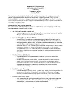 Alaska Health Care Commission  MEETING OUTCOMES SUMMARY  1st Meeting  February 27‐28, 2009  Juneau, Alaska   