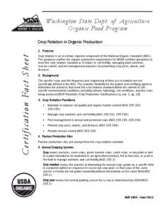 Washington State Dept. of Agricultur e Or ganic Food Pr ogram Crop Rotation in Organic Production C e r t i f i c a t i o n Fa c t S h e e t