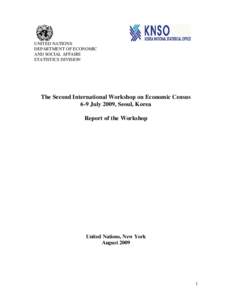 UNITED NATIONS DEPARTMENT OF ECONOMIC AND SOCIAL AFFAIRS STATISTICS DIVISION  The Second International Workshop on Economic Census