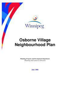 Real estate / Provinces and territories of Canada / Landscape architecture / Sustainable transport / Osborne Village / Zoning / Area redevelopment plan / Winnipeg / Osborne / Urban design / Urban studies and planning / Environmental design
