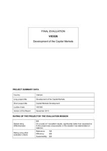 FINAL EVALUATION VIE/026 Development of the Capital Markets PROJECT SUMMARY DATA Country