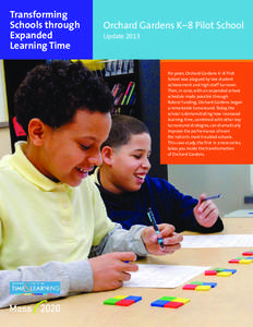 Transforming Schools through Expanded Learning Time  Orchard Gardens K–8 Pilot School