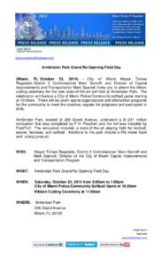 [removed]  Armbrister Park Grand Re-Opening Field Day (Miami, FL October 23, [removed]City of Miami Mayor Tomas Regalado, District 2 Commissioner Marc Sarnoff, and Director of Capital Improvements and Tr