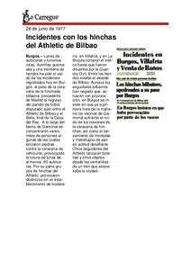 26 de junio de[removed]Incidentes con los hinchas del Athletic de Bilbao Burgos.– Lunas de autocares y turismos