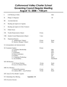 Cottonwood Valley Charter School Governing Council Regular Meeting August 13, 2008 – 7:00 pm I.  Call Meeting to Order