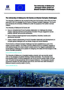 The University of Melbourne European Union Centre on Shared Complex Challenges The University of Melbourne EU Centre on Shared Complex Challenges The University of Melbourne has received funding from the European Union (