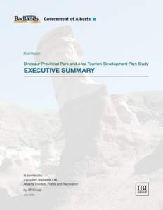 Final Report  Dinosaur Provincial Park and Area Tourism Development Plan Study EXECUTIVE SUMMARY