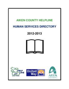 AIKEN COUNTY HELPLINE HUMAN SERVICES DIRECTORY[removed]  THIS PAGE IS INTENTIONALLY LEFT BLANK