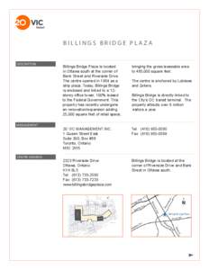 BILLINGS BRIDGE PLAZA  DESCRIPTION Billings Bridge Plaza is located in Ottawa south at the corner of