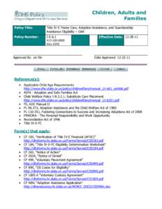 Children, Adults and Families Policy Title: Title IV-E Foster Care, Adoption Assistance, and Guardianship Assistance Eligibility – OAR