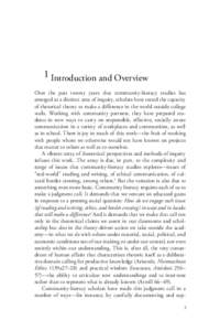 1 Introduction and Overview Over the past twenty years that community-literacy studies has emerged as a distinct area of inquiry, scholars have tested the capacity of rhetorical theory to make a difference in the world o