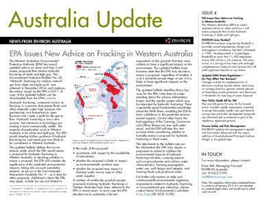 Australia Update NEWS FROM ENVIRON AUSTRALIA EPA Issues New Advice on Fracking in Western Australia The Western Australian Environmental Protection Authority (EPA) has issued
