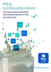 MILK,  nutritious by nature The science behind the health and nutritional benefits of milk and dairy foods