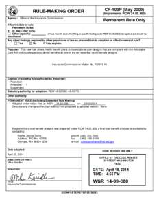 RULE-MAKING ORDER  CR-103P (May[removed]Implements RCW[removed]Agency: Office of the Insurance Commissioner