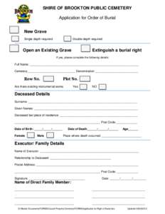 SHIRE OF BROOKTON PUBLIC CEMETERY Application for Order of Burial New Grave Single depth required  Double depth required