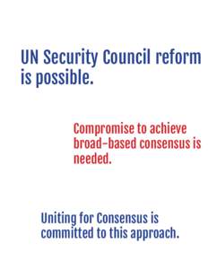 UN Security Council reform is possible. Compromise to achieve broad-based consensus is needed.