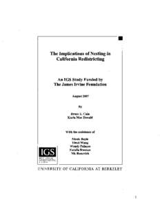 The Implications of Nesting in California Redistricting An IGS Study Funded by Tbe James Irvine Foundation August