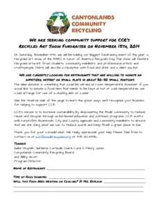    We are seeking community support for CCR’s Recycled Art Show Fundraiser on November 15th, 2014  