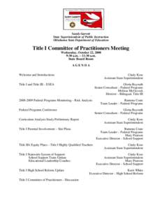 Sandy Garrett State Superintendent of Public Instruction Oklahoma State Department of Education Title I Committee of Practitioners Meeting Wednesday, October 22, 2008