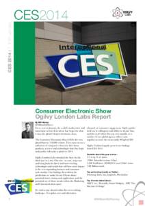 CES 2014 : 7-10th January  CES2014 Consumer Electronic Show Ogilvy London Labs Report