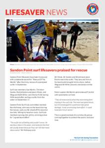 LIFESAVER NEWS  Photo: Members of the Sandon Point Surf Life Saving Club were called into action on day one of their season. Picture: KEN HOLLOWAY Sandon Point surf lifesavers praised for rescue