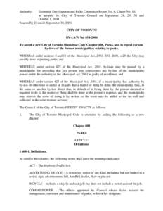 Authority:  Economic Development and Parks Committee Report No. 6, Clause No. 10, as adopted by City of Toronto Council on September 28, 29, 30 and October 1, 2004 Enacted by Council: September 30, 2004