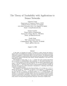 The Theory of Trackability with Applications to Sensor Networks Valentino Crespi Department of Computer Science, ECST California State University Los Angeles 5151 State University Drive, Los Angeles CA 90032
