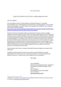 Paris, June 26, 2013  Request for contribution to Rec.14 Annex on Legally-enabling environment Dear Sir or Madame, The United Nations Centre for Trade Facilitation and Electronic Business1 is revising the