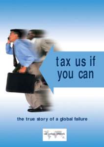 tax us if you can the true story of a global failure  Introduction to the Tax Justice Network