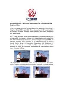 The 5th International Conference on Rodent Biology and Management held in Zhengzhou, China The 5th International Conference on Rodent Biology and Management (ICRBM) held in Zhengzhou, China, 25-29 AugustIt was att