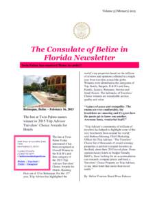 Volume 5| February| 2015  The Consulate of Belize in Florida Newsletter Twin Palms has received Three Awards!!! world’s top properties based on the millions