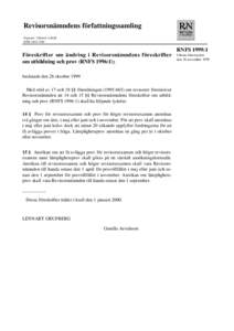 Revisorsnämndens författningssamling Utgivare: Christer Lefrell ISSNRNFS 1999:1 Föreskrifter om ändring i Revisorsnämndens föreskrifter