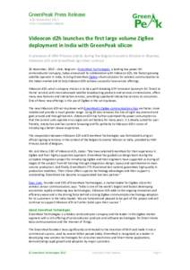 GreenPeak Press Release 26 November 2013 For Immediate release Videocon d2h launches the first large volume ZigBee deployment in India with GreenPeak silicon