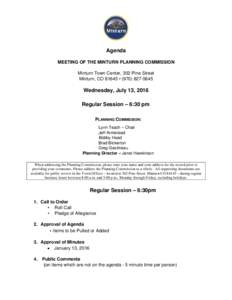 Agenda MEETING OF THE MINTURN PLANNING COMMISSION Minturn Town Center, 302 Pine Street Minturn, CO 81645 • (Wednesday, July 13, 2016