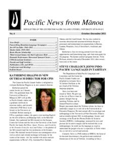 0  Pacific News from Ma¯ noa NEWSLETTER OF THE CENTER FOR PACIFIC ISLANDS STUDIES, UNIVERSITY OF HAWAI‘I  No. 4