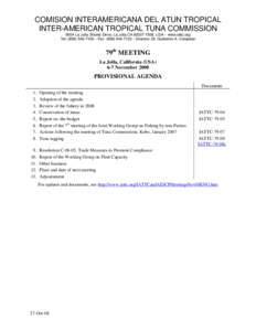 COMISION INTERAMERICANA DEL ATUN TROPICAL INTER-AMERICAN TROPICAL TUNA COMMISSION 8604 La Jolla Shores Drive, La Jolla CA, USA – www.iattc.org Tel: ( – Fax: ( – Director: Dr. Gu