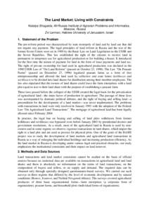 The Land Market: Living with Constraints Natalya Shagaida, All-Russia Institute of Agrarian Problems and Informatics, Moscow, Russia Zvi Lerman, Hebrew University of Jerusalem, Israel 1. Statement of the Problem The pre-