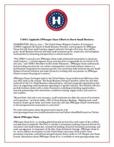 USHCC Applauds JPMorgan Chase Efforts to Boost Small Business WASHINGTON, July 23, The United States Hispanic Chamber of Commerce (USHCC) applauds the launch of Small Business Forward, a new program by JPMorgan C