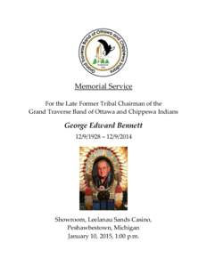 Memorial Service For the Late Former Tribal Chairman of the Grand Traverse Band of Ottawa and Chippewa Indians George Edward Bennett[removed] – [removed]
