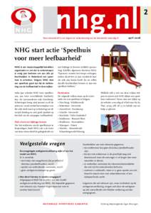 nhg.nl Deze nieuwsbrief is een uitgave ter ondersteuning van de internetsite www.nhg.nl aprilNHG start actie ‘Speelhuis