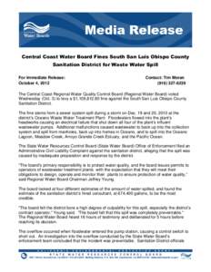 Central Coast Water Board Fines South San Luis Obispo County Sanitation District for Waste Water Spill For Immediate Release: October 4, 2012  Contact: Tim Moran