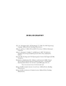 BIBLIOGRAPHY  Aho, A.V., Kernighan, B.W., and Weinberger, P. JThe AWK Programming Language. Addison-Wesley, Reading, Massachusetts. Albitz, P., and Liu, CDNS and BIND (5th edition). O’Reilly, Sebastopol