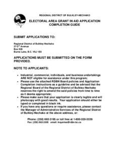 REGIONAL DISTRICT OF BULKLEY-NECHAKO  ELECTORAL AREA GRANT IN AID APPLICATION COMPLETION GUIDE  SUBMIT APPLICATIONS TO: